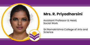 Sri Ramakrishna College of Arts and Science, Assistant Professor & Head, Social Work: Mrs. R. Priyadharsini Interview